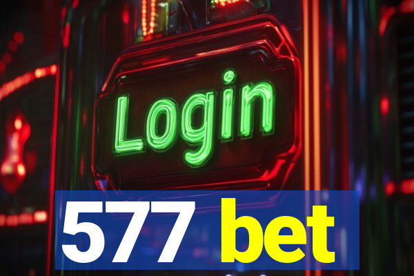 577 bet